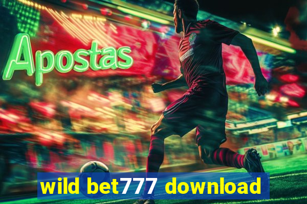 wild bet777 download